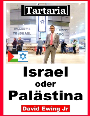 Tartaria - Israel oder Palästina: (nicht in Farbe) [German] B0CNKLGK2R Book Cover