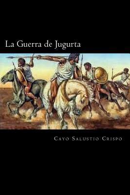 La Guerra de Jugurta (Spanish Edition) [Spanish] 1719448221 Book Cover