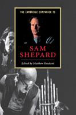 The Cambridge Companion to Sam Shepard 0521777666 Book Cover