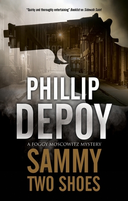 Sammy Two Shoes (A Foggy Moskowitz Mystery, 5)            Book Cover