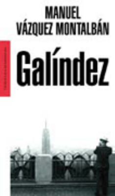 Galindez (Literatura Mondadori / Mondadori Lite... [Spanish] 8439709447 Book Cover