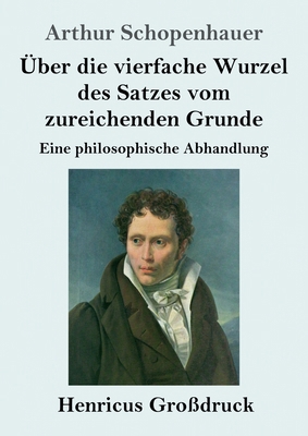 Über die vierfache Wurzel des Satzes vom zureic... [German] 384782967X Book Cover