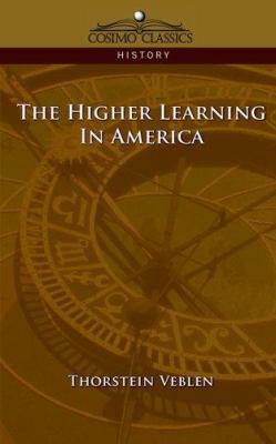 The Higher Learning in America 1596052619 Book Cover