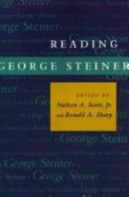 Reading George Steiner 0801848326 Book Cover