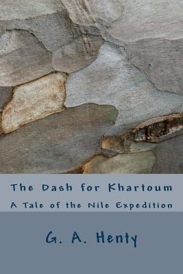 The Dash for Khartoum: A Tale of the Nile Exped... 1717371051 Book Cover