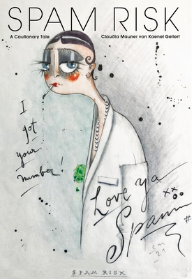 Spam Risk: A Cautionary Tale. Book the First. B0CJFYJSH9 Book Cover