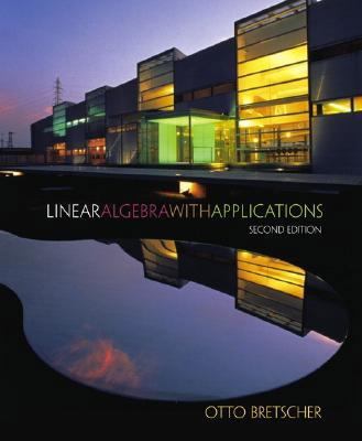 Linear Algebra with Applications (2nd Edition) 0130198579 Book Cover