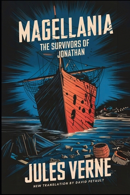 Magellania (The Survivors of the "Jonathan"): A... B0DJRK656C Book Cover