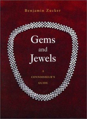 Gems and Jewels: A Connoisseur's Guide 1585674206 Book Cover