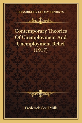 Contemporary Theories Of Unemployment And Unemp... 1164611895 Book Cover