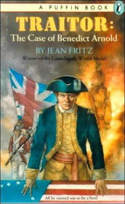 Traitor: The Case of Benedict Arnold 0833528742 Book Cover