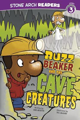 Buzz Beaker and the Cave Creatures 1434220605 Book Cover