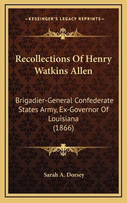 Recollections of Henry Watkins Allen: Brigadier... 1164410695 Book Cover