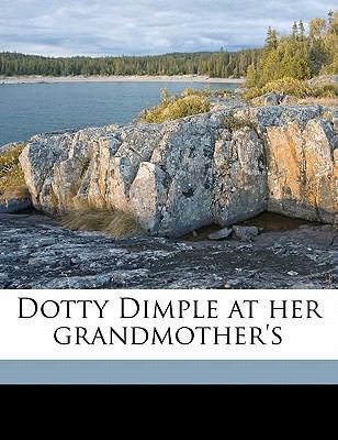 Dotty Dimple at Her Grandmother's 1171690932 Book Cover