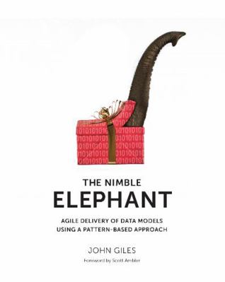 The Nimble Elephant: Agile Delivery of Data Mod... 1935504258 Book Cover