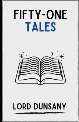Fifty-One Tales (Illustrated) B08QWL82M6 Book Cover