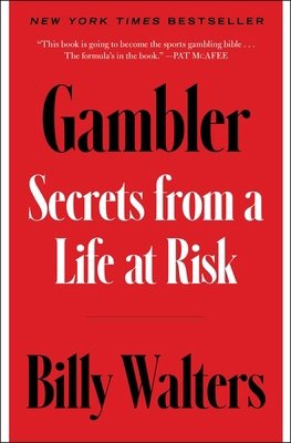 Gambler: Secrets from a Life at Risk 1668032864 Book Cover