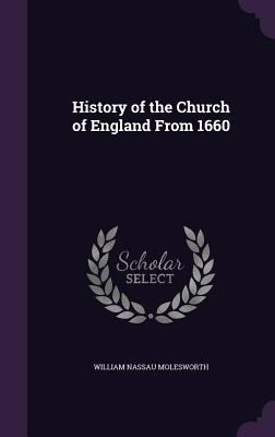 History of the Church of England From 1660 1357074425 Book Cover