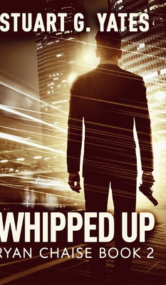 Whipped Up (Ryan Chaise Book 2) 1034359487 Book Cover