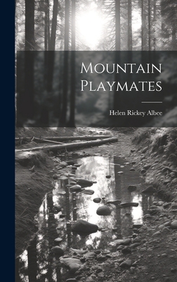 Mountain Playmates 1020829729 Book Cover