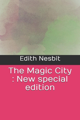 The Magic City: New special edition B08JF5CSG4 Book Cover