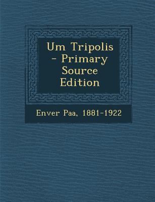 Um Tripolis - Primary Source Edition [German] 1295723476 Book Cover