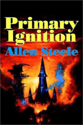 Primary Ignition: Essays: 1997-2001 1587153483 Book Cover