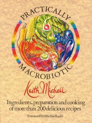 The Practically Macrobiotic Cookbook: Preparati... 0892812788 Book Cover