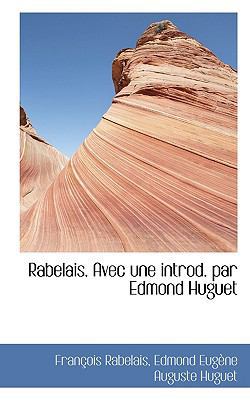 Rabelais. Avec Une Introd. Par Edmond Huguet [French] 1117731170 Book Cover