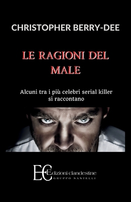 Ragioni del Male. Alcuni Tra I Piu' Celebri Ser... [Italian] 8865963158 Book Cover