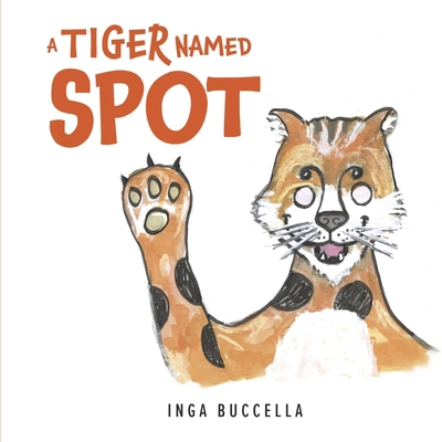 A Tiger Named Spot B0FJKVHLY3 Book Cover