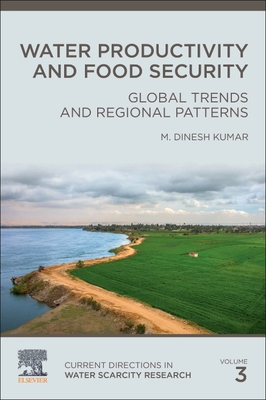 Water Productivity and Food Security: Global Tr... 032391277X Book Cover