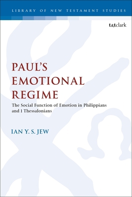 Paul's Emotional Regime: The Social Function of... 0567694127 Book Cover