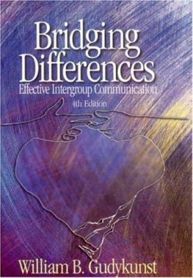 Bridging Differences: Effective Intergroup Comm... 0761929371 Book Cover