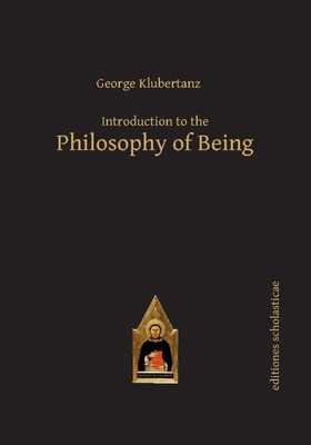 Introduction to the Philosophy of Being 3868385541 Book Cover