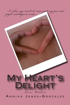 My Heart's Delight: Love Within 150236459X Book Cover