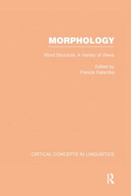 Morphology:Crit Concep Ling V1 0415270790 Book Cover