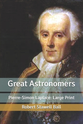 Great Astronomers: Pierre-Simon Laplace: Large ... [Large Print] B088JFMZSZ Book Cover