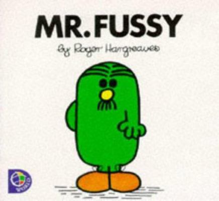 MR. FUSSY (MR. MEN S.) 0749838302 Book Cover