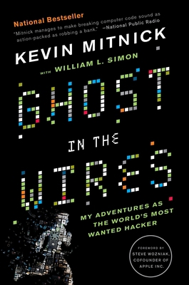 Ghost in the Wires: My Adventures as the World'... 0316037729 Book Cover