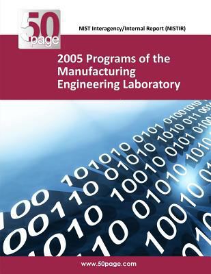 2005 Programs of the Manufacturing Engineering ... 1493745085 Book Cover