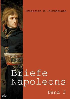 Briefe Napoleons [German] 3862673146 Book Cover