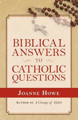 Biblical Answers to Catholic Questions 0892255927 Book Cover