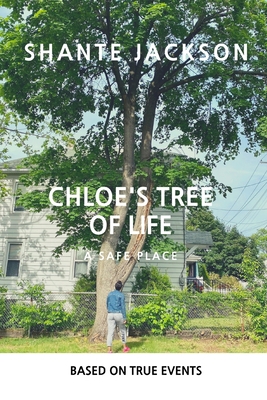 Chloe's Tree of Life: A Safe Place B08W7DPW62 Book Cover