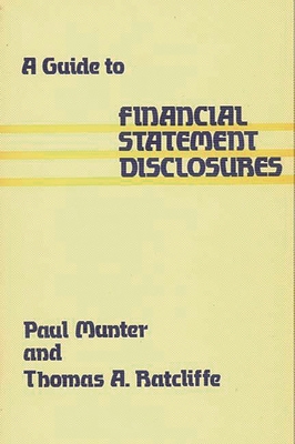 A Guide to Financial Statement Disclosures 0899300324 Book Cover