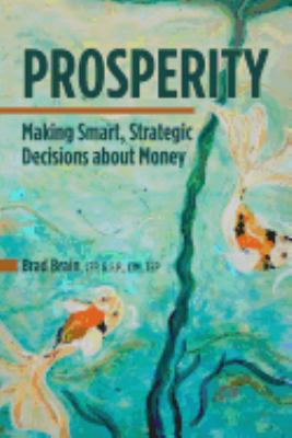 Prosperity: Making Smart, Strategic Decisions a... 0995945101 Book Cover