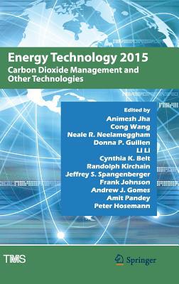 Energy Technology 2015: Carbon Dioxide Manageme... 3319486020 Book Cover