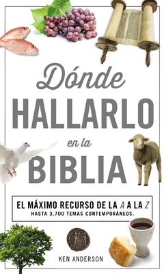 Donde Hallarlo en la Biblia: La Mejor Herramien... [Spanish] 0899226639 Book Cover