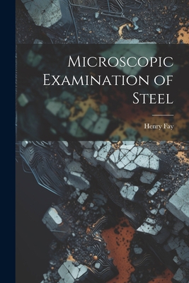 Microscopic Examination of Steel 102213096X Book Cover