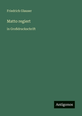 Matto regiert: in Großdruckschrift [German] 3566079898 Book Cover